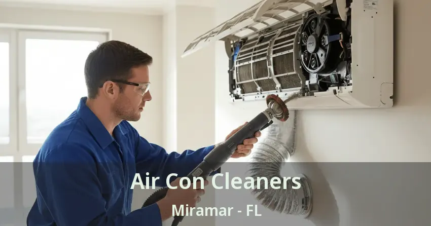 Air Con Cleaners Miramar - FL
