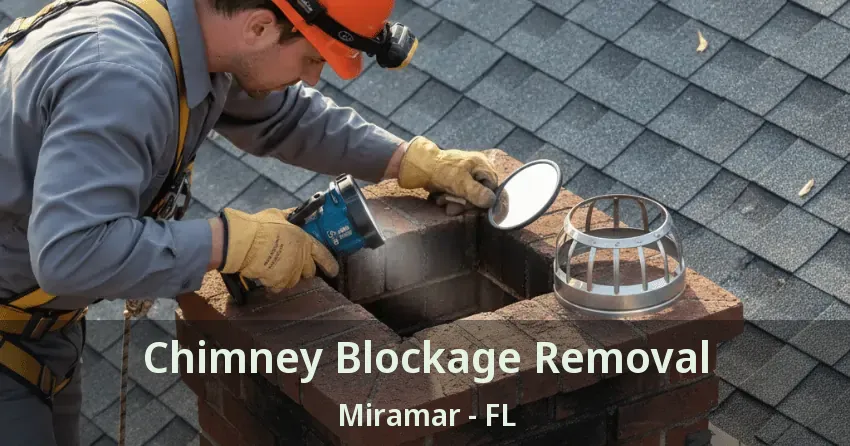 Chimney Blockage Removal Miramar - FL