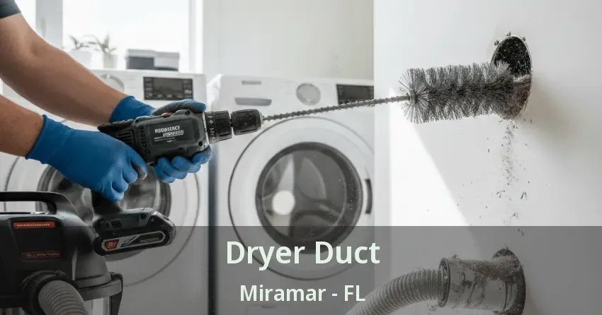 Dryer Duct Miramar - FL