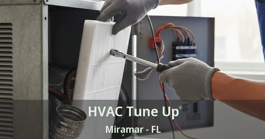 HVAC Tune Up Miramar - FL